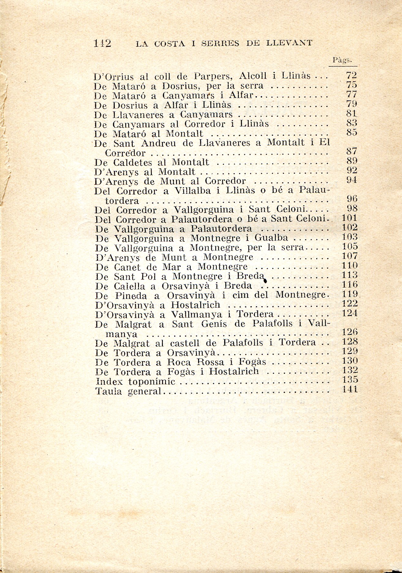 Costa i Serres de Llevant, La : Guia descriptiva-Itinerària de la regió compresa entre el mar i els rius Besòs, Mogent i Tordera - Miniatura 4
